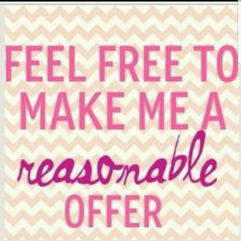 Reasonable Offers Welcome